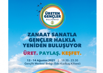 Üreten Gençler Buluşması Cuma günü
