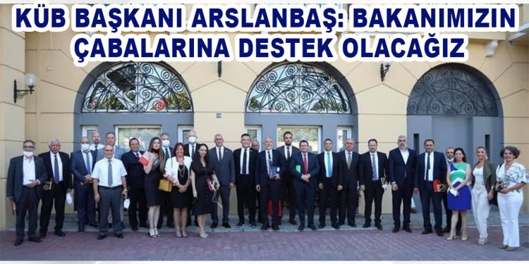 BAKANIMIZIN ÇABALARINA DESTEK OLACAĞIZ
