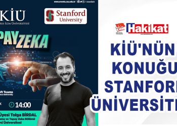 KİÜ’NÜN KONUĞU STANFORD ÜNİVERSİTESİ