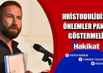 Burak Maviş: Nikos Hristodulidis’in önlemleri göstermelik ve içi boş