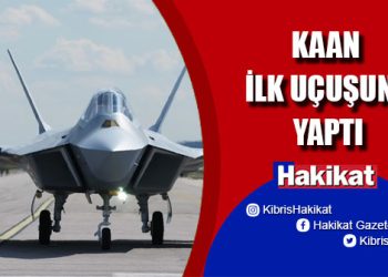 Türkiye’nin milli muharip uçağı “KAAN” ilk uçuşunu yaptı