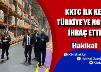 KKTC, Türkiye’ye nohut ihracatına başladı