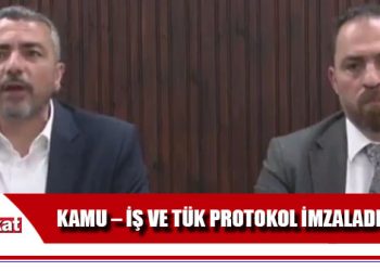 Kamu – İş ve Tük anlaşmaya vardı