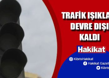 Girne Belediyesi önündeki trafik ışıkları arızalandı