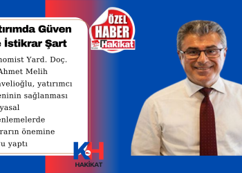 Yatırımda Güven ve İstikrar Şart