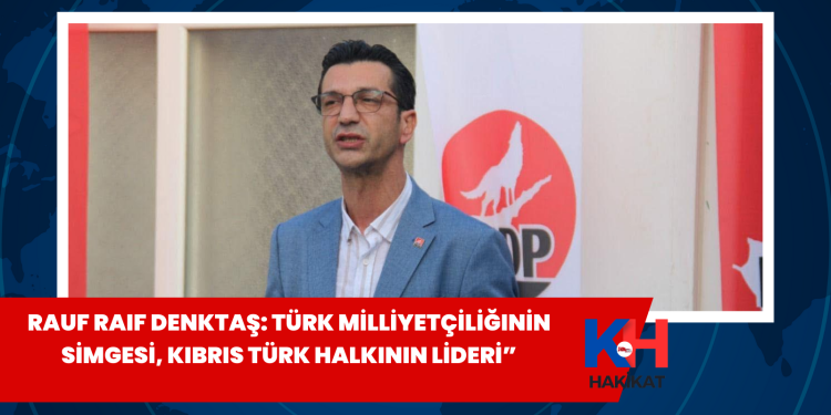 Türk milliyetçiliğinin ışığında yolumuzu aydınlatan bir lider