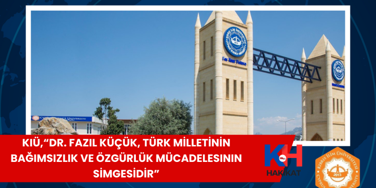 KIÜ,”Saygı ve rahmetle anıyoruz “